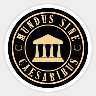 Mundus-Sine-Caesaribus Sticker